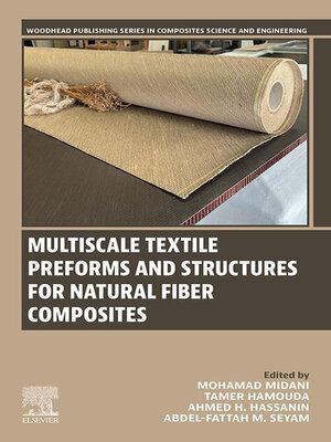 cover image of Multiscale Textile Preforms and Structures for Natural Fiber Composites